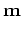 $\displaystyle {\bf m}$