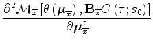 $\displaystyle \mathcal M_{\overline{x}}\left[
{\theta}\left({\boldsymbol \mu}_{...
...
\right]\frac{\partial^2 {\theta}}{\partial {\boldsymbol \mu}_{\overline{x}}^2}$