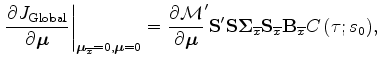 $\displaystyle \frac {\partial \mathcal M} {\partial {\boldsymbol \mu}} = {\bold...
...t({\tau};{s}_{0}\right) } \frac{\partial {\theta}}{\partial {\boldsymbol \mu}}.$