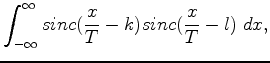 $\displaystyle sinc(k - l) \; = \; \delta_{kl}$