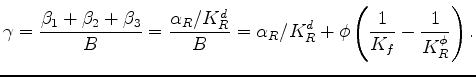 $\displaystyle B \equiv \frac{\alpha_R}{\gamma K_R^d}.$