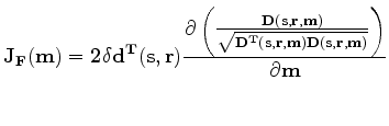 $\displaystyle \bf J_{f}(m) = 2V_{src}\frac{\partial{D(s,r,m)}}{\partial{m}}$