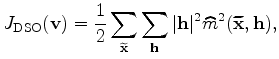 $\displaystyle J_{\rm ISP}({\bf v}) = - \frac{1}{2} \sum_{\widetilde {\bf x}} {\widehat m}^2({\widetilde {\bf x}},0).$