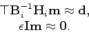 \begin{displaymath}\begin{array}{cc} \left[\begin{array}{c}{\top}_{1}\\ {\bf\eps...
...{1,2}{\bf m}_{2} \end{array}\right] \approx {\bf0}, \end{array}\end{displaymath}