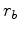 $ r_{a}$