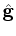 $ {\bf B}$