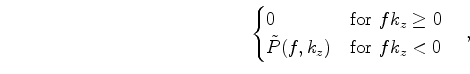 $ \tilde{P}(f,k_z)$
