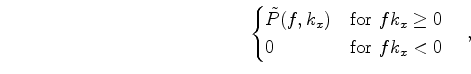 $\displaystyle \tilde{P}_{x-}(f,k_x)$