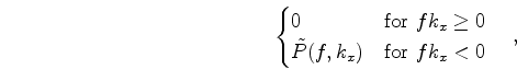 $ \tilde{P}(f,k_x)$