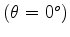 $ \theta = 90^o)$
