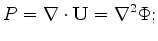$\displaystyle \bold S = \nabla \times \bold U = -\nabla^2 \Psi.$