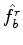 $ \hat F_a$