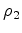 $ \rho=\rho_1=\rho_2$