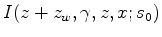 $ \int d\gamma \, I(z+z_w,\gamma,z,x;s_0)$