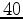 $40$