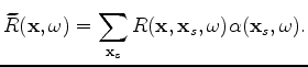 $ \alpha^{*}({\bf x}_s,\omega)\alpha({\bf x}_s',\omega)=1$