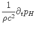 $\displaystyle \frac{1}{\rho c^2}\partial_t p_H$