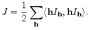 $\displaystyle J = \frac{1}{2} \sum_{\bf h} \langle {\bf h} I_{\bf h}, {\bf h} I_{\bf h} \rangle.$