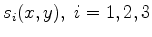 $ s_i(x,y),\;i=1,2,3$