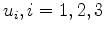 $ u_i,i=1,2,3$