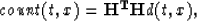 \begin{displaymath}
count(t,x)={\bf H^TH}d(t,x),\end{displaymath}