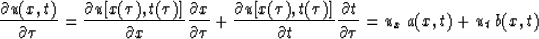 \begin{displaymath}
{\partial{u(x,t)} \over \partial{\tau}}=
{\partial{u[x(\tau)...
...{\partial{t} \over \partial{\tau}}
={u_x \:a(x,t)+u_t\: b(x,t)}\end{displaymath}