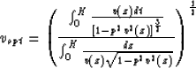 \begin{displaymath}
v_{opt}={ \left( {\int^{H}_{0}{v(z)dt\over {[1-p^{2}v^{2}(z)...
 ...{0}{dz\over v(z)\sqrt{1-p^{2}v^{2}(z)}}} \right) }^{{1\over 2}}\end{displaymath}