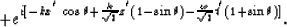 \begin{displaymath}
+e^{i[-kx^{'}\cos\theta+{k \over \sqrt{2}}z^{'}(1-\sin\theta)
 -{\omega \over \sqrt{2}}t^{'}(1+\sin\theta)]}.\end{displaymath}