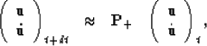 \begin{displaymath}
\begin{array}
{cccc} \left(
\begin{array}
{c} {\bf u} \\  {\...
 ...}
{c} {\bf u} \\  \dot{\bf u} \end{array} \right)_t,\end{array}\end{displaymath}