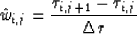 \begin{displaymath}
\hat{w}_{i,j}={\tau_{i,j+1}-\tau_{i,j} \over \Delta r}\end{displaymath}