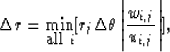 \begin{displaymath}
\Delta r = \min_{\hbox{all}\ i}[ 
r_j\Delta \theta \left\vert{w_{i,j} \over u_{i,j}}\right\vert],\end{displaymath}