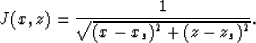 \begin{displaymath}
J(x,z)={1 \over \sqrt{(x-x_s)^2+(z-z_s)^2}}.\end{displaymath}