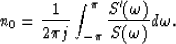 \begin{displaymath}
n_0={1 \over 2\pi j}\int^\pi_{-\pi}
{S^\prime(\omega) \over S(\omega)}d\omega.\end{displaymath}