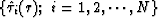 $\{\hat{\tau}_i(r);\ i=1,2,\cdots,N\}$