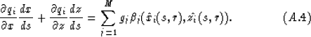 \begin{displaymath}
{\partial q_i \over \partial x}{dx \over ds}+
{\partial q_i ...
 ...m^M_{j=1}g_j\beta_j(\hat{x}_i(s,r),\hat{z}_i(s,r)). 
\eqno(A.4)\end{displaymath}