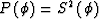 $\P=S^2\left( \phi \right)$