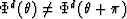 $\Phi^d(\theta) \neq \Phi^d(\theta + \pi)$