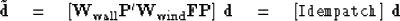 \begin{displaymath}
\tilde {\bf d}
\quad = \quad 
[ \bold W_{\rm wall} \bold P' ...
 ... \bold P ]\ \bold d
\quad = \quad 
[ {\tt Idempatch}] \ \bold d\end{displaymath}