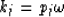 \begin{displaymath}
k_j = p_j \omega\end{displaymath}