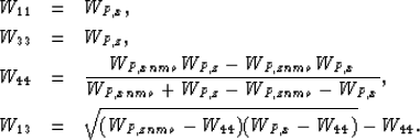 \begin{eqnarray}
W_{11} & = & W_{P,x}, \\ W_{33} & = & W_{P,z}, \\ W_{44} & = & ...
 ...3} & = & \sqrt{(W_{P,znmo} - W_{44}) (W_{P,x} - W_{44})} - W_{44}.\end{eqnarray}