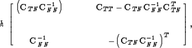\begin{displaymath}
h \;
\left[ \matrix {
{\Bigl({\mbox{\bf C}}_{TN} {\mbox{\bf ...
 ...mbox{\bf C}}_{TN} {\mbox{\bf C}}_{NN}^{-1}\Bigr)}^T
} \right]
,\end{displaymath}
