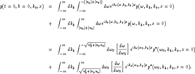 \begin{displaymath}
\begin{array}
{lcl}
p(t=0,h=0,k_y,z) & = & \displaystyle{
{\...
 ...e^{ik_z(\omega_0,k_y)z}
p^*(\omega_0,k_h,k_y,z=0)}}.\end{array}\end{displaymath}