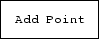 \fbox {\tt Add Point}
