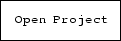 \fbox {\tt Open Project}
