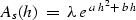 \begin{displaymath}
A_{s}(h) \; = \; \lambda \, e^{\, a \, h^{2} \: + \: b \, h}\end{displaymath}
