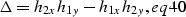 \begin{displaymath}
\Delta=h_{2x}h_{1y}-h_{1x}h_{2y},
\EQNLABEL{eq40}\end{displaymath}