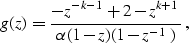 \begin{displaymath}
g(z) = \frac{ -z^{-k-1} + 2 - z^{k+1} }{\alpha (1-z)(1-z^{-1})}
\;,\end{displaymath}