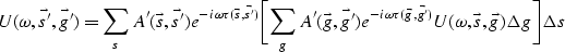 \begin{displaymath}
U(\omega,\vec{s'},\vec{g'})=
\sum_{s}
A'(\vec{s},\vec{s'}) e...
 ...\vec{g'}) } U(\omega,\vec{s},\vec{g})
\Delta g \biggr]
\Delta s\end{displaymath}