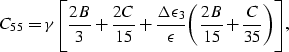 \begin{eqnarray}
C_{55}= \gamma\Biggl[{{2B}\over{3}}+{{2C}\over{15}} +
{{\Delta\...
 ...r{\epsilon}}\biggl({{2B}\over{15}}+{{C}\over{35}}\biggr)\Biggr],
 \end{eqnarray}