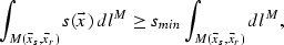 \begin{eqnarray}
\int_{M(\vec{x}_s,\vec{x}_r)} s(\vec{x})\,dl^M \ge s_{min}\int_{M(\vec{x}_s,
\vec{x}_r)} dl^M,
 \end{eqnarray}